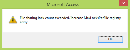 File sharing lock count exceeded. Increase MaxLocksPerFile registry entry.